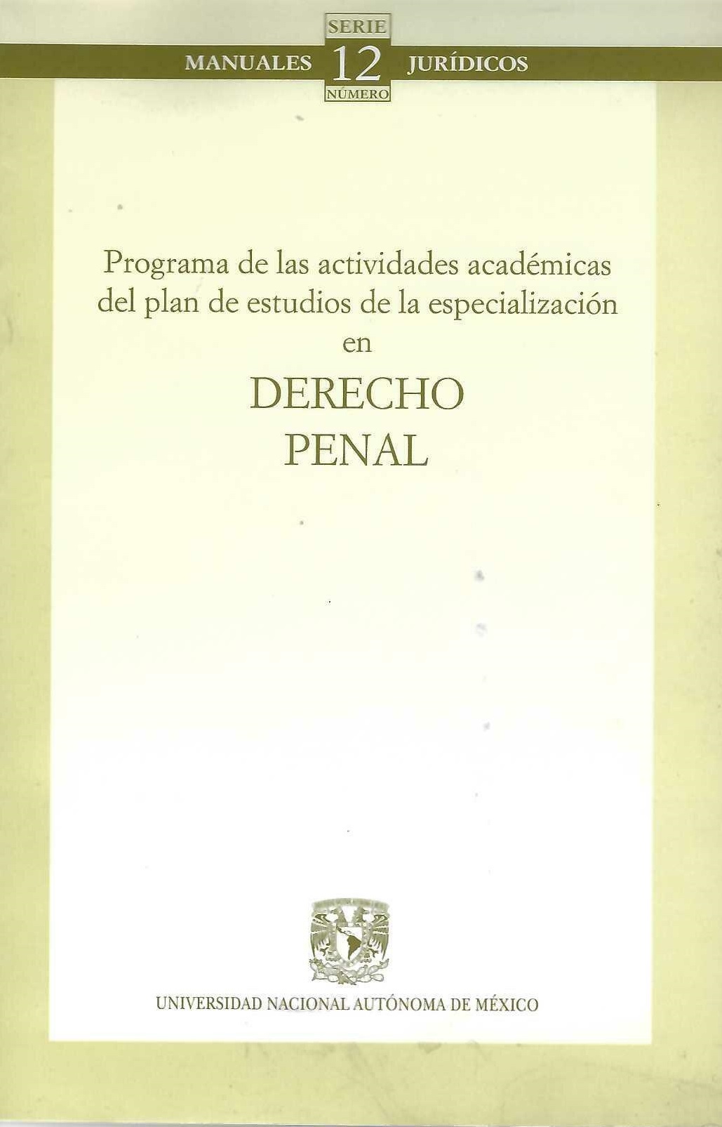 Programa de las actividades académicas del plan de estudios de la especialización en Derecho Penal