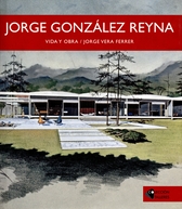 Jorge González Reyna. Vida y obra