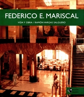 Federico E. Mariscal. Vida y obra