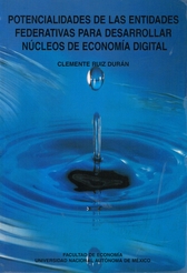 Potencialidades de las entidades federativas para desarrollar núcleos de economía digital