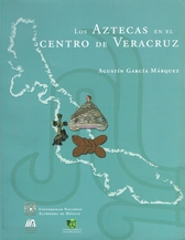 Los aztecas en el centro de Veracruz