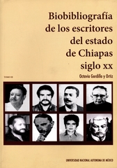 Biobibliografía de los escritores de Chiapas, siglo XX