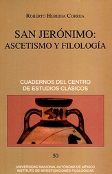 San Jerónimo. Ascetismo y filología