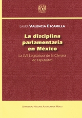 La disciplina parlamentaria en México. La LVII legislatura de la cámara de diputados