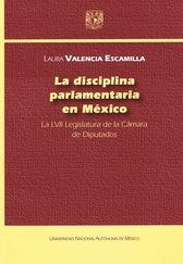 La disciplina parlamentaria en México. La LVII legislatura de la cámara de diputados