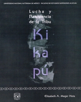 Lucha y resistencia de la tribu kikapú