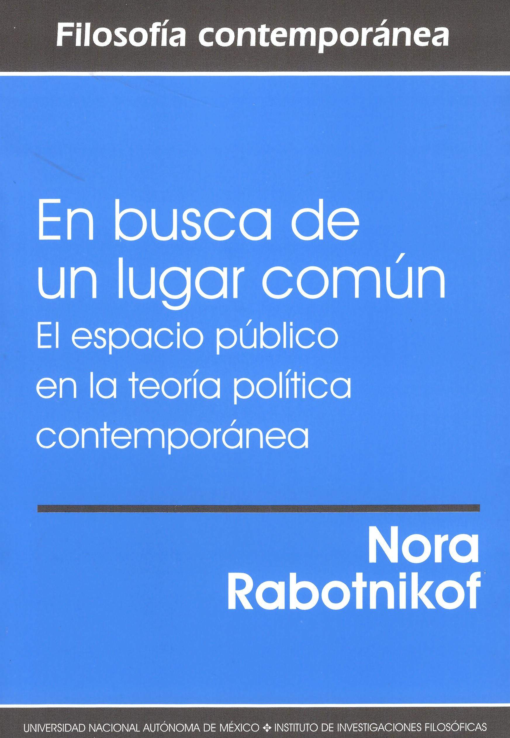 En busca de un lugar común: el espacio público en la teoría política contemporánea