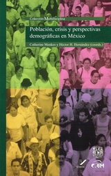 Población. Crisis y perspectivas demográficas en México