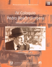 IV coloquio Pedro Bosch Gimpera. Tomo I y II