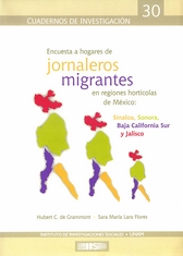 Encuesta a hogares de jornaleros migrantes en regiones hortícolas de México Sinaloa, Sonora, Baja California Sur y Jalisco