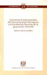 Ceremonia conmemorativa del cincuentenario del ingreso a la Facultad de Derecho de la Generación 1955-1959 No. 19