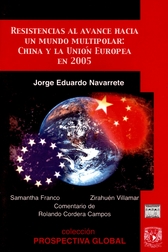 Resistencias de avance hacia un mundo multipolar. China y la Unión Europea en 2005