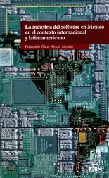 La industria del software en México en el contexto internacional y latinoamericano