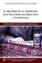 El recurso de la tradición. Jaime Torres Bodet ante Rubén Darío y el Modernismo