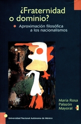 ¿Fraternidad o dominio? Aproximación filosófica a los nacionalismos
