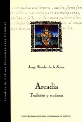 Arcadia. Tradición y mudanza