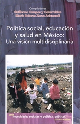 Política social, educación y salud en México. Una visión multidisciplinaria