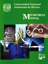 Universidad Nacional Autónoma de México. Memoria 2005