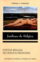 Jardines de Bélgica. Poetas belgas de lengua francesa