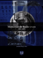 Memorias de radio UNAM 1937-2007