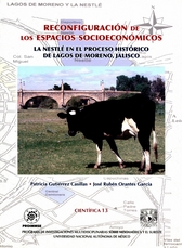 Reconfiguración de los espacios socioeconomicos. La nestlé en el proceso histórico de Lagos de Moreno Jalisco