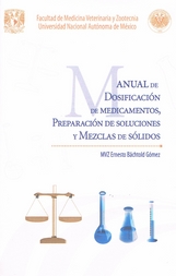 Manual de dosificación de medicamentos. Preparación de soluciones y mezclas de sólidos