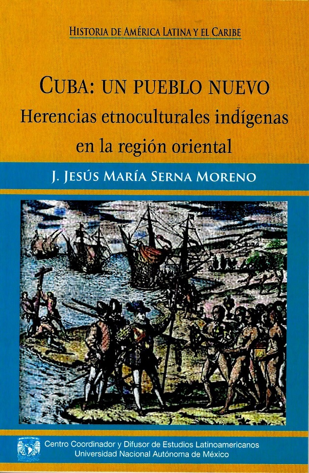 Cuba un pueblo nuevo. Herencias atnoculturales indígenas en la r