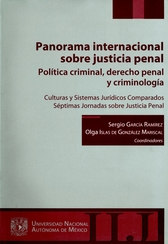 Panorama internacional sobre justicia penal. Política criminal. Derecho penal y criminología. Culturas y sistemas jurídicos comparados. Séptimas Jornadas sobre Justicia Penal