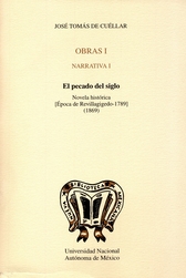 El pecado del siglo. Novela histórica. (época de Revillagigedo 1789). 1869 obras I narrativa I