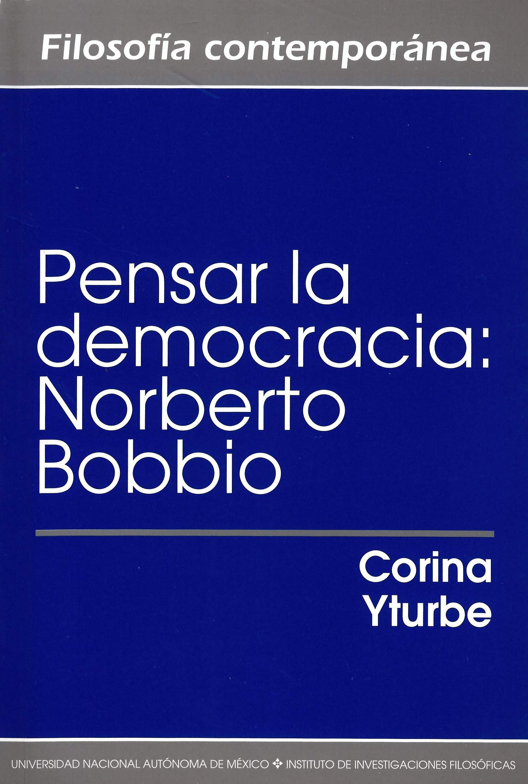 Pensar la democracia: Norberto Bobbio