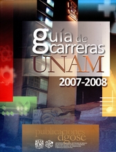 Guía de carreras UNAM 2007-2008