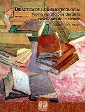 Didáctica de la bibliotecología teoría y principios desde la enseñanza de la ciencia