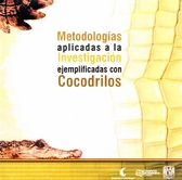 Metodologías aplicadas a la investigación ejemplificadas con cocodrilos