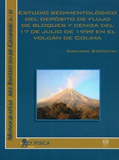 Estudio sedimentológico del depósito de flujo de bloques y ceniza del 17 de julio de 1999 en el volcán de Colima