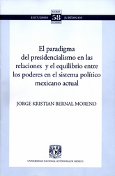 El paradigma del presidencialismo en las relaciones y el equilibrio entre los poderes en el sistema