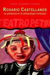 Rosario Castellanos. Su presencia en la antropología mexicana