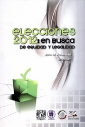 Elecciones 2012 en busca de equidad y legalidad