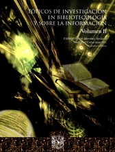 Tópicos de investigación en bibliotecología y sobre la información vol. II