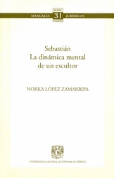 Serie manuales jurídicos. Sebastián la dinámica mental de un escultor No. 31