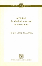 Serie manuales jurídicos. Sebastián la dinámica mental de un escultor No. 31