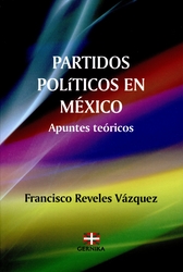 Partidos políticos en México. Apuntes teóricos