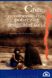 Chile. Neoliberalismo, pobreza y desigualdad social