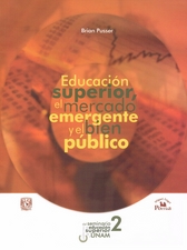 Educación superior, el mercado emergente y el bien público