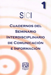 Cuadernos del seminario interdisciplinario de comunicación e información