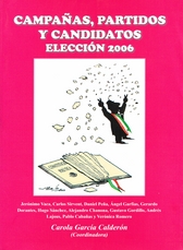 Campañas, partidos y candidatos. Elección 2006