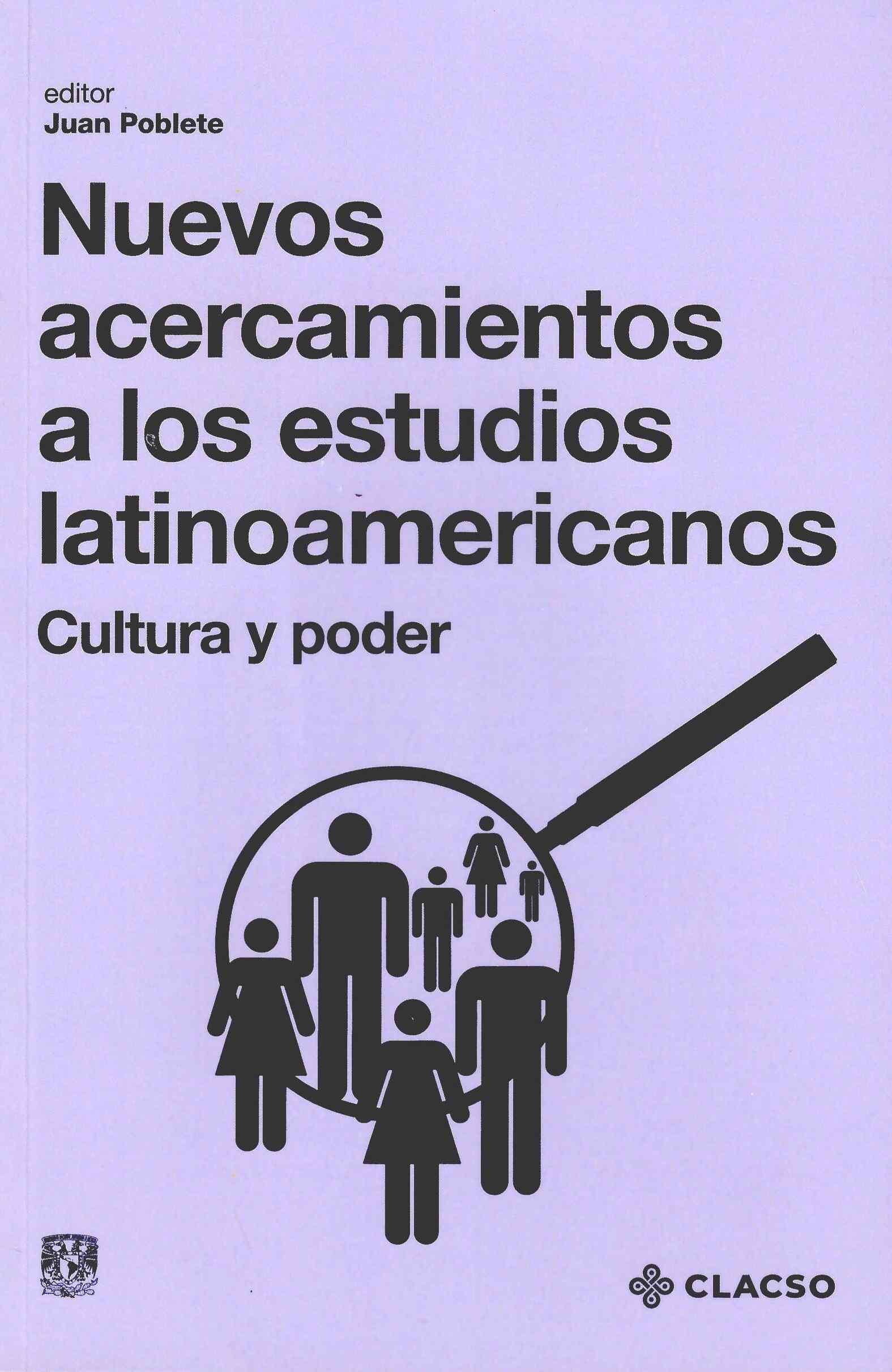 Nuevos acercamientos a los estudios latinoamericanos. Cultura y poder