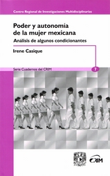 Poder de decisión y autonomía de la mujer mexicana. Análisis de algunos condicionantes