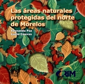 Las áreas naturales protegidas del norte de Morelos. Parque Nacional Lagunas de Zempoala, parque