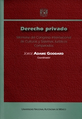 Derecho privado. Memoria del Congreso Internacional de Culturas y Sistemas Jurídicos Comparados