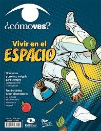 ¿Cómo ves? Revista de Divulgación de la Ciencia, año 26, núm. 308, julio de 2024. Vivir en el espacio
